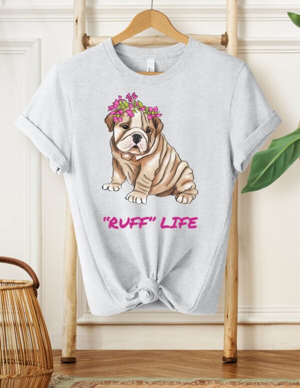 RUFF LIFE - Unisex Short Sleeve Tee - Image 3