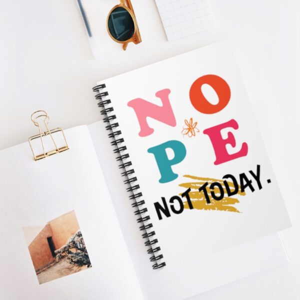 'Not Today' Spiral Notebook