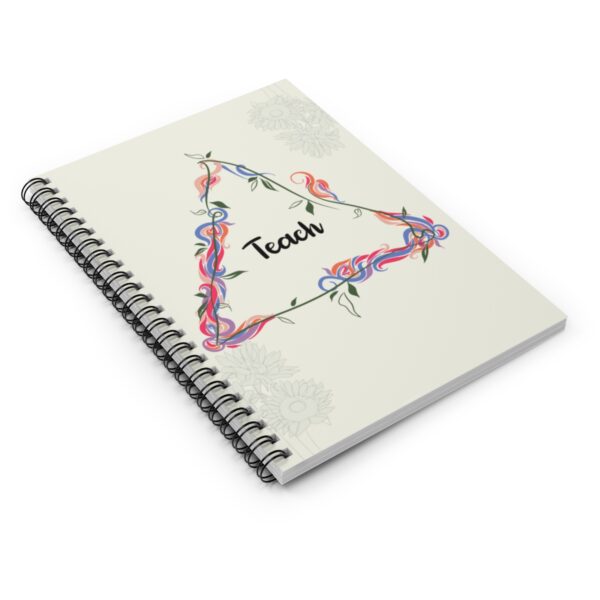 Teach Spiral Notebook - Image 4