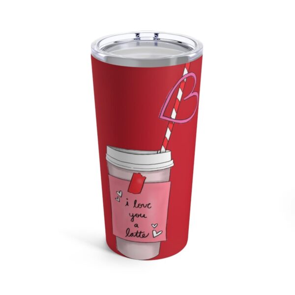 'I Love You a Latte' Tumbler 20oz