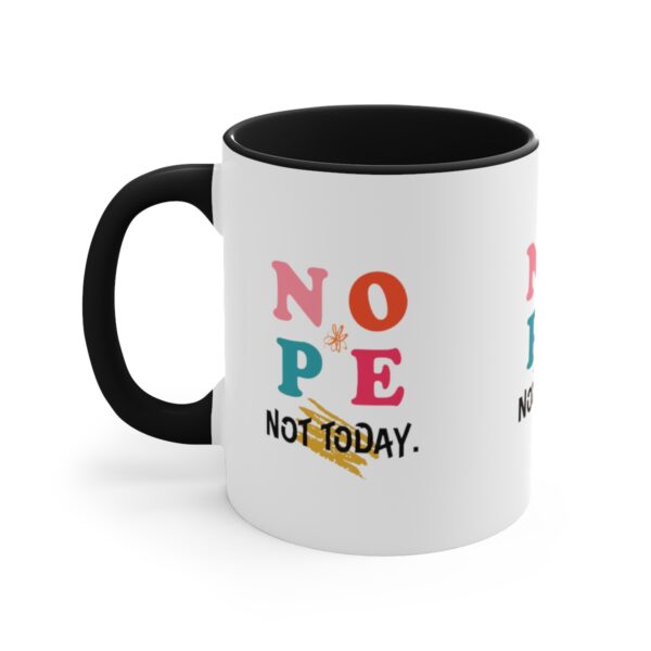 'Not Today' Accent Coffee Mug, 11oz - Image 6