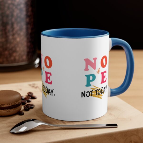 'Not Today' Accent Coffee Mug, 11oz - Image 12