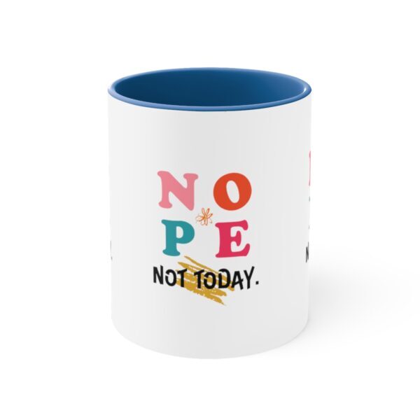 'Not Today' Accent Coffee Mug, 11oz - Image 9