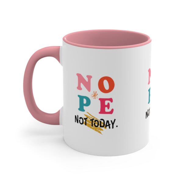 'Not Today' Accent Coffee Mug, 11oz - Image 14