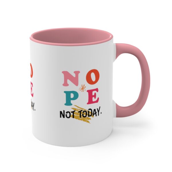 'Not Today' Accent Coffee Mug, 11oz - Image 15