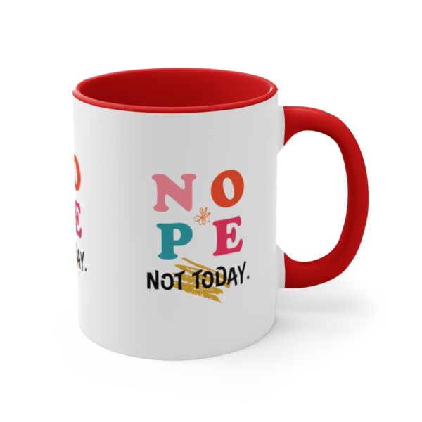 'Not Today' Accent Coffee Mug, 11oz - Image 3