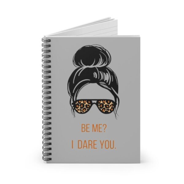 I Dare You Spiral Notebook