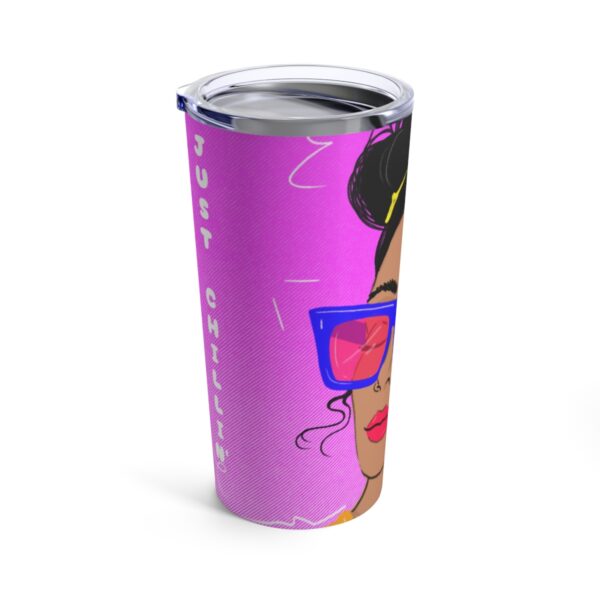 Just Chillin' Tumbler 20oz - Image 3