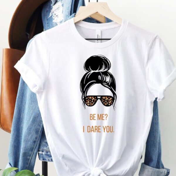 I Dare You - Unisex Jersey Short Sleeve Tee