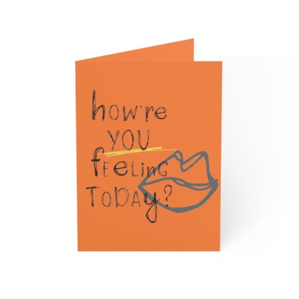 How're You Feeling? Greeting Cards