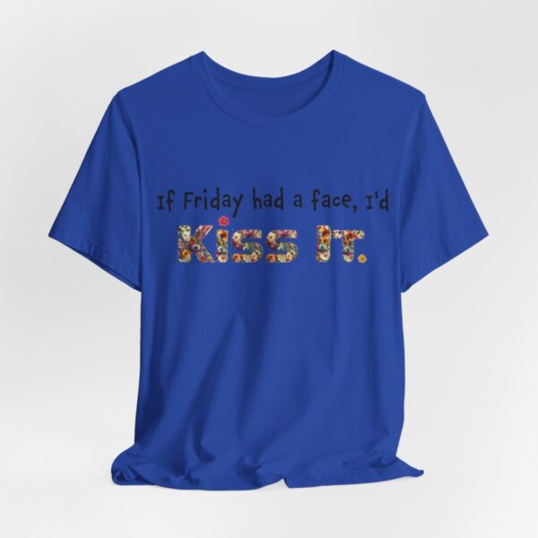 Fridays Unisex Short Sleeve Tee - Image 27