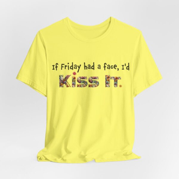 Fridays Unisex Short Sleeve Tee - Image 21