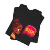 Sup. Unisex Short Sleeve Tee - Image 22